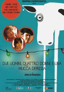 Due uomini, quattro donne e una mucca depressa streaming