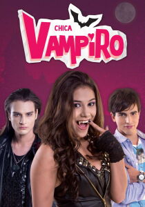 Chica Vampiro streaming