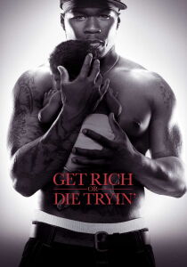 Get Rich or Die Tryin' streaming