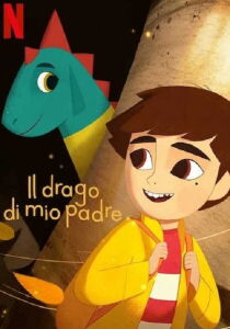 Il drago di mio padre streaming