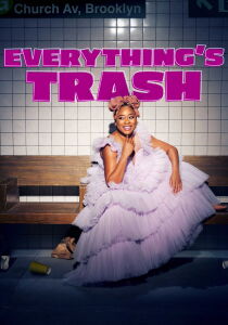 Everything's Trash streaming