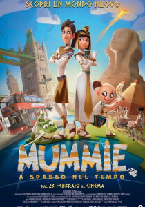 Mummie - A spasso nel tempo streaming