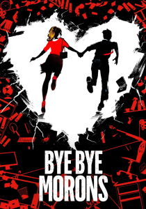 Bye Bye Morons – Addio a tutti streaming