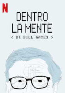 Dentro la mente di Bill Gates streaming