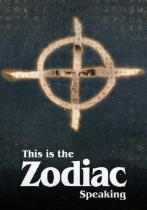 This is the Zodiac Speaking - Lettere da un serial killer streaming